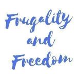 Frugality and Freedom